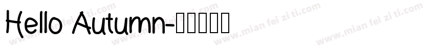 Hello Autumn字体转换